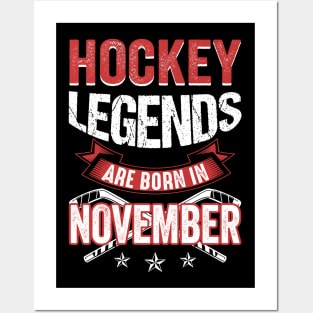 Hockey Legends Are Born In November Posters and Art